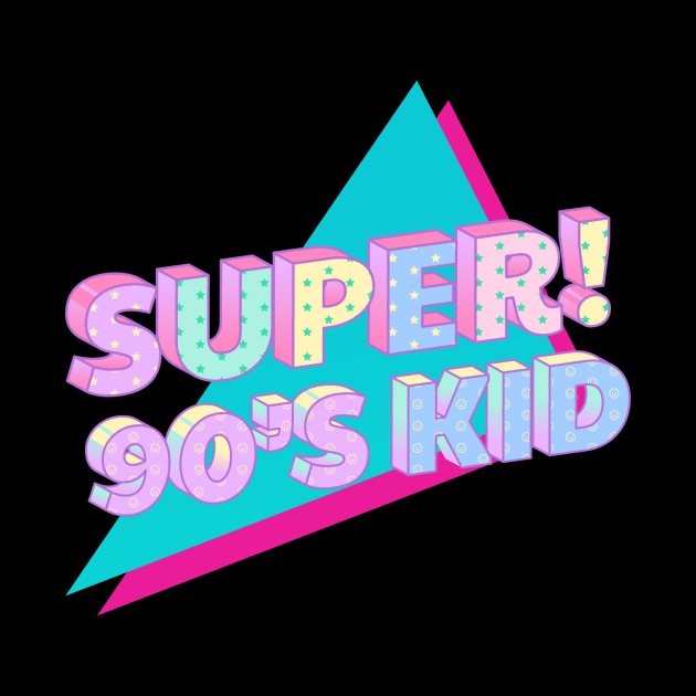 Super! 90's Kid by NICHE&NICHE