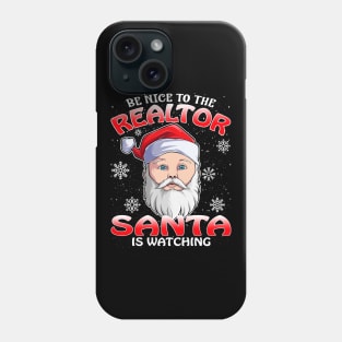 Be Nice To The Realtor Santa is Watching Phone Case