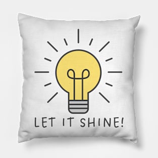 Let it Shine Pillow