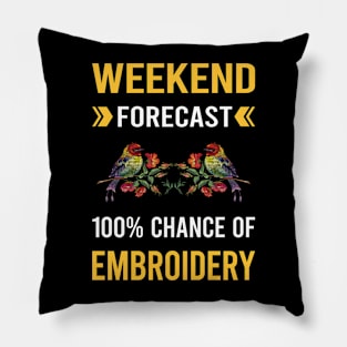 Weekend Forecast Embroidery Embroidering Embroider Pillow