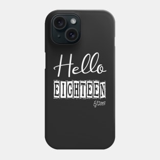 Hello Eighteen Est.2003 18th Funny Birthday Phone Case