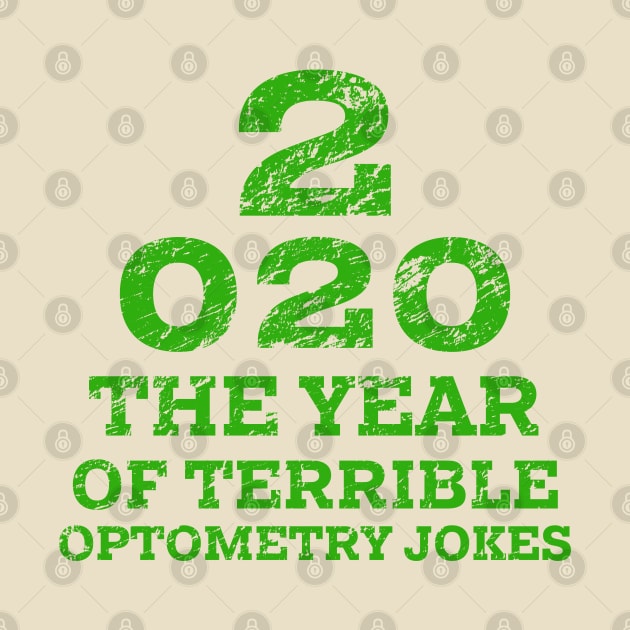 2020 a New Year of Bad Optometry Jokes - Funny Eye chart by YourGoods