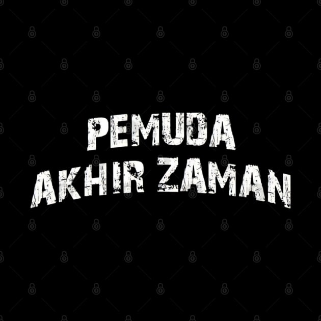 pemuda akhir jaman by pemudaakhirjaman