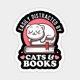 Easily Distracted By Cats & Books Lover Avid Reader Bookworm Magnet