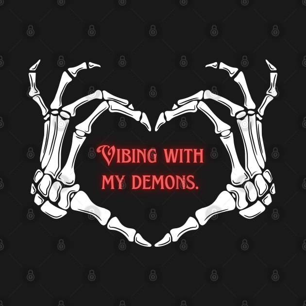 Vibing With My Demons by HeathenFox