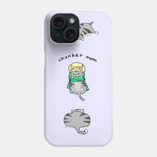 Chonker Mom Phone Case