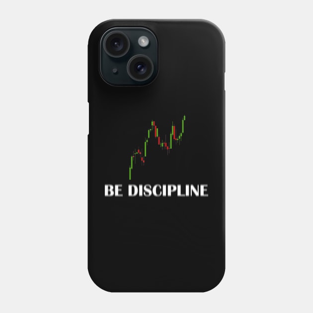 Be Discipline Phone Case by Proway Design