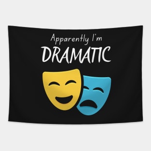 Apparently I'm Dramatic Tapestry