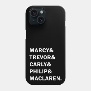 Travelers - Marcy & Trevor & Carly & Philip & MacLaren Phone Case