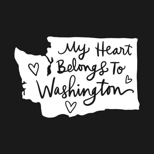 My Heart Belongs To Washington: State Pride Calligraphy State Silhouette by Tessa McSorley