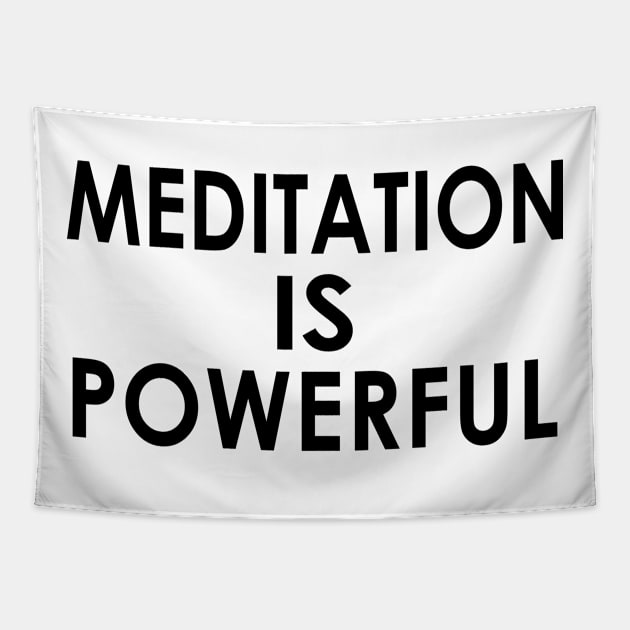 Meditation Is powerful Tapestry by aanygraphic