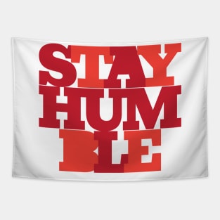 Stay Humble Tapestry