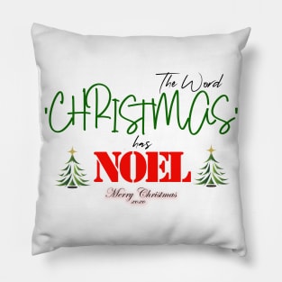 Christmas T - Shirt - Christmas has Noel Pillow