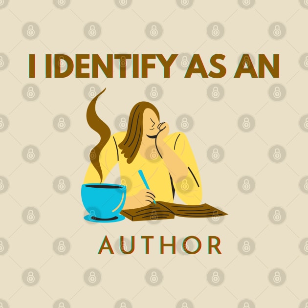 I identify as an Author by PetraKDesigns