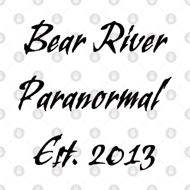 Bear River Paranormal by Bear River Paranormal