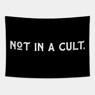 Not In A Cult Tapestry