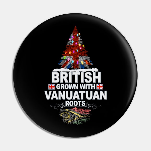 British Grown With Vanuatuan Roots - Gift for Vanuatuan With Roots From Vanuatu Pin by Country Flags