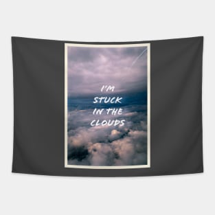 Stuck in the clouds Tapestry