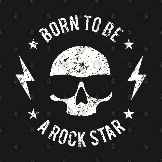 Disover BORN TO BE A ROCK STAR - Rock - T-Shirt