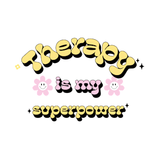 Therapy is My Superpower T-Shirt