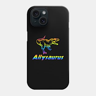 Allysaurus Pride LGBT Ally Dinosaur Phone Case