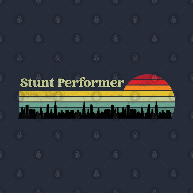 Stunt Performer - Retro Sunset & Skyline Design by best-vibes-only