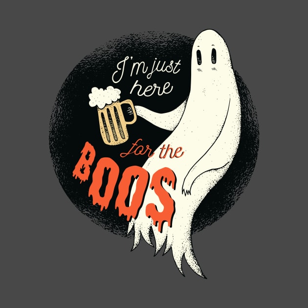 I'm Just Here For The Boos Funny Spooky Ghost Vintage Halloween Custom by Kribis