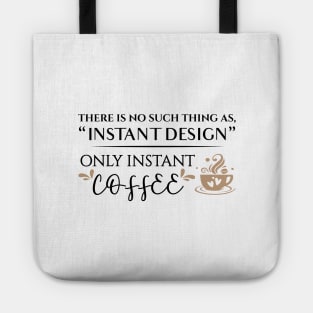 Instant Coffee Tote