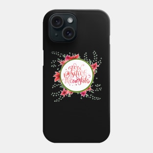 Grow positive though Phone Case