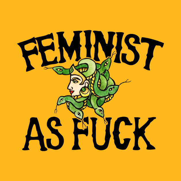 Feminist as FUCK by bubbsnugg