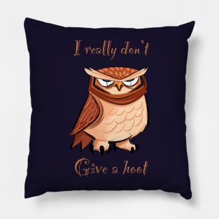 I really don’t give a hoot owl Pillow