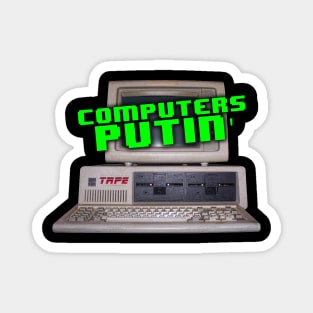 Computers Putin' Magnet