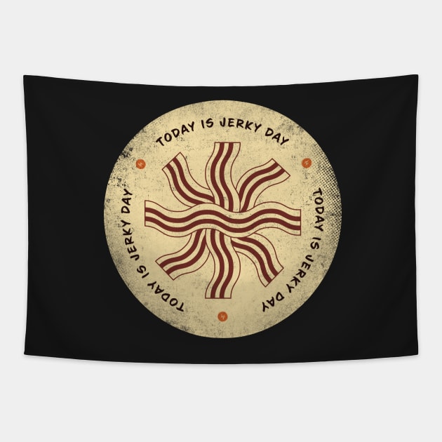 Today is Jerky Day Badge Tapestry by lvrdesign