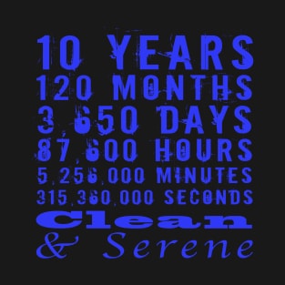 10 years clean and serene narcotics anonymous clean time countdown T-Shirt