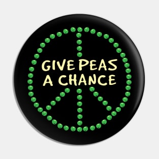 Give Peas a Chance Pin