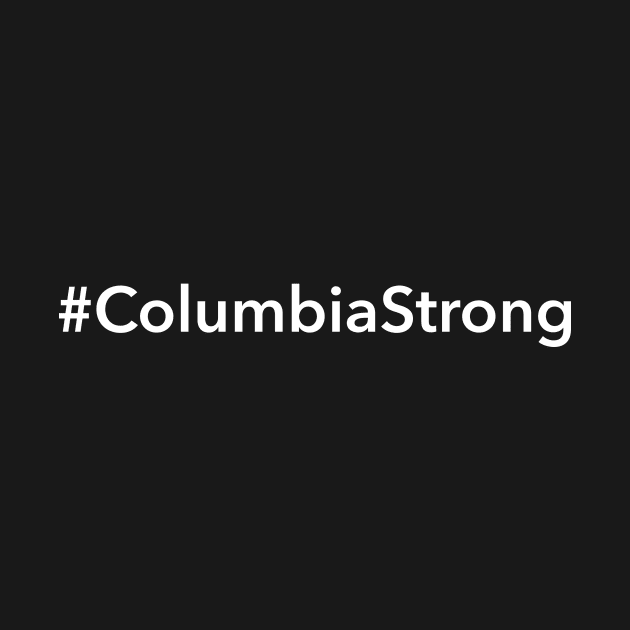 Columbia Strong by Novel_Designs