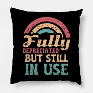 Fully Depreciated Still In Use Retro Accountant Accounting Pillow