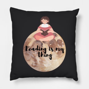 Reading is my thing Pillow