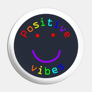 Positive Vibes Rainbow Colors Smiley Face Pin