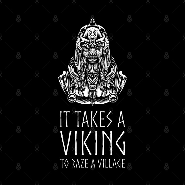 Norse Mythology - Odin - It Takes A Viking To Raze A Village by Styr Designs