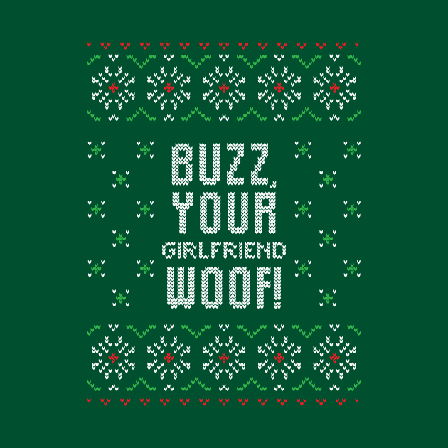 Ugly Christmas - Buzz Your Girlfriend Woof! by printonmerch