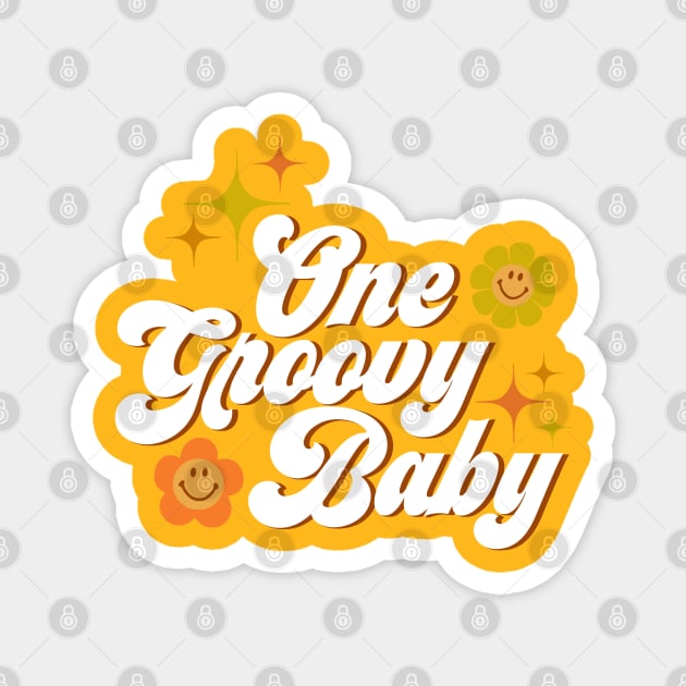 One Groovy Baby - Groovy Baby Magnet by Deardarling
