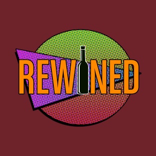 ReWined! T-Shirt