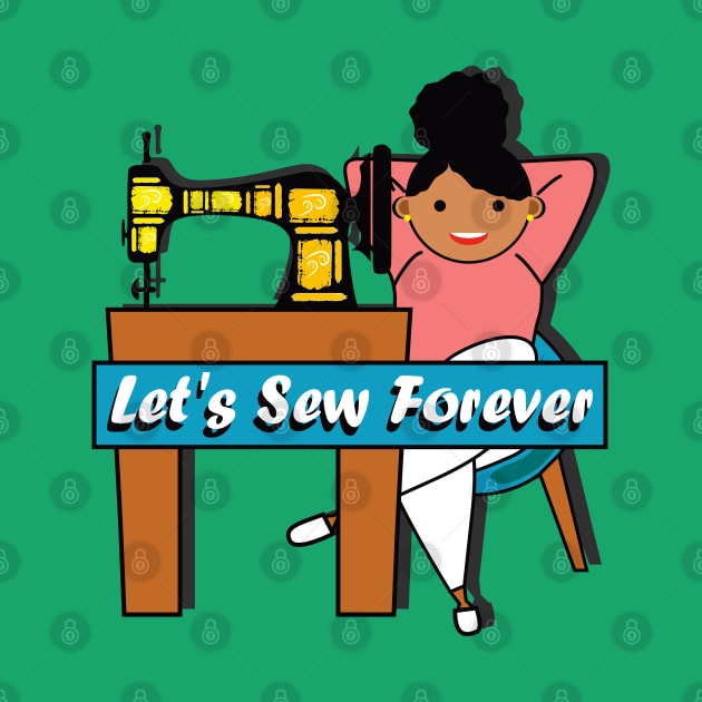 Let's Sew Forever by Safa