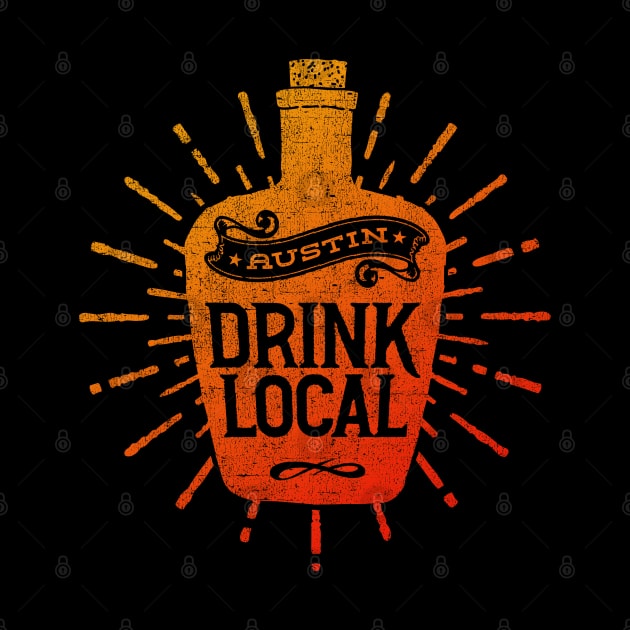 Drink Local, Austin by artbitz