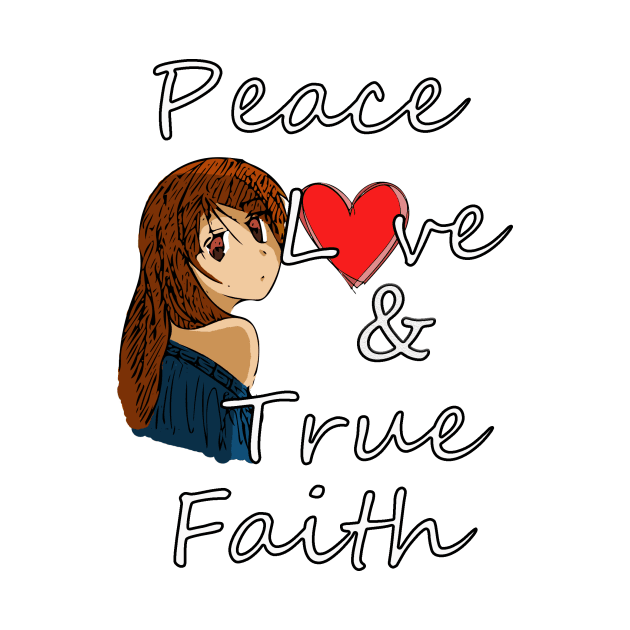 Peace, Love and True Faith by sk3tch