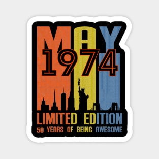 May 1974 50 Years Of Being Awesome Limited Edition Magnet