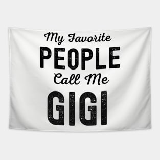 My Favorite People Call Me Gigi Tapestry