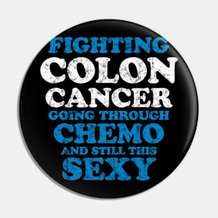 Fighting Colon Cancer Going Through Chemo and Still This Sexy Pin