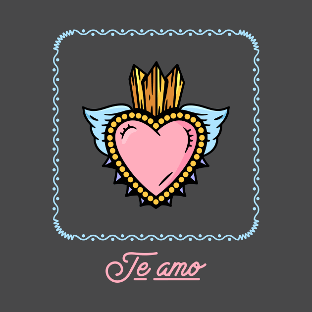 Te Amo Amor Corazon Love Heart by Tip Top Tee's
